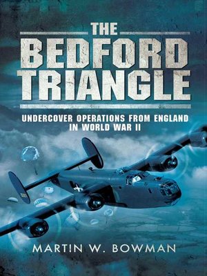cover image of The Bedford Triangle: Undercover Operations from England in World War II